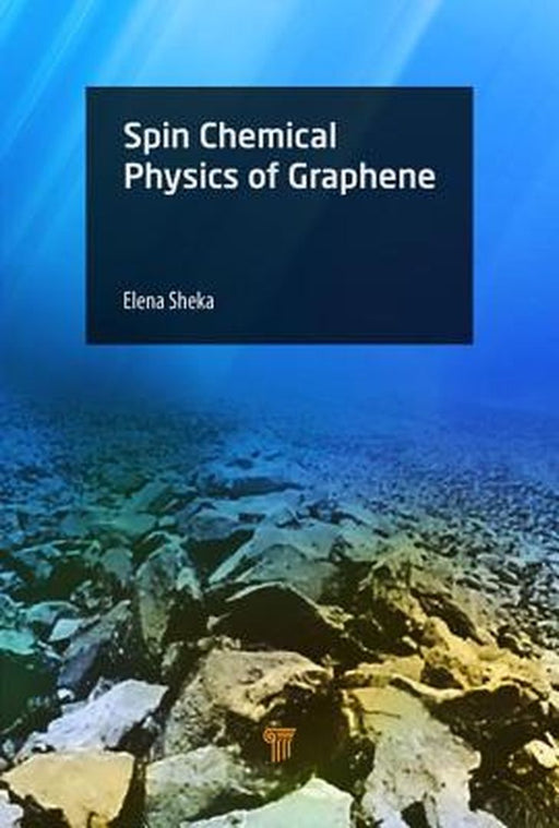 Spin Chemical Physics of Graphene by Elena F. Sheka