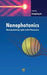 Nanophotonics: Manipulating Light with Plasmons by Hongxing Xu