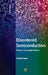 Disordered Semiconductors Second Edition: Physics and Applications by Anatoly Popov