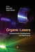 Organic Lasers: Fundamentals, Developments, and Applications by Marco Anni