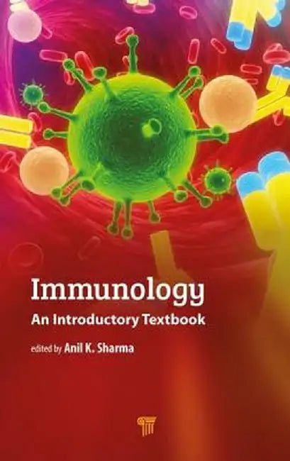 Immunology: An Introductory Textbook by Anil Sharma