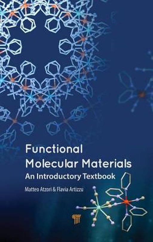 Functional Molecular Materials: An Introductory Textbook by Matteo Atzori
