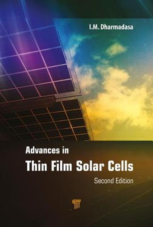 Advances in Thin-Film Solar Cells by Dharmadasa