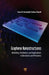 Graphene Nanostructures: Modeling Simulation and Applications in Electronics and Photonics by Banadaki