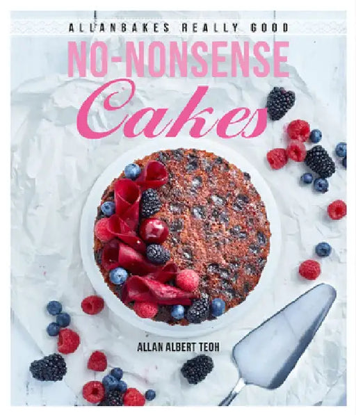 Allanbakes Really Good No-Nonsense Cakes