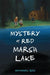 Mystery at Red Marsh Lake