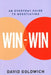 Win-Win: An Everyday Guide to Negotiating