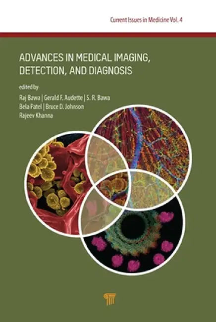 Advances in Medical Imaging, Detection, and Diagnosis by Raj Bawa