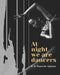 At Night We Are Dancers by Rm Topacio-Aplaon