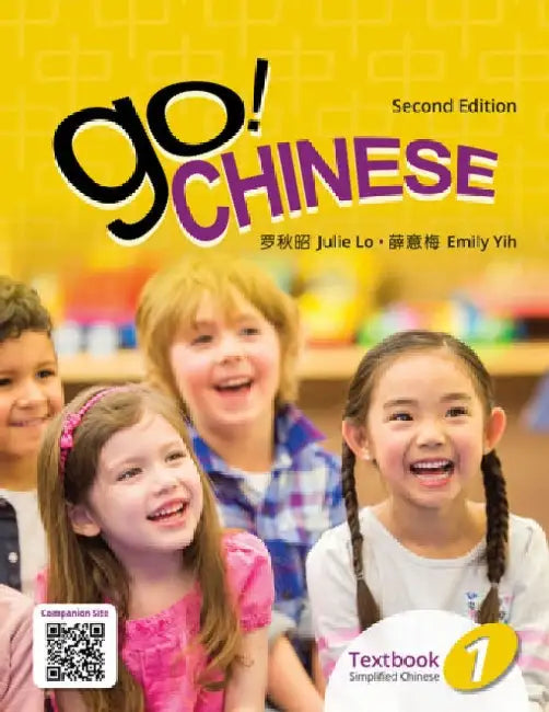 Go! Chinese 1, 2e Student Textbook (Simplified Chinese) by Julie Lo