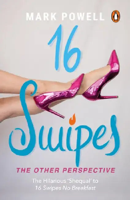 16 Swipes: The Other Perspective by Mark Powell