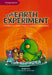 The Earth Experiment: A Handbook on Climate Change for the World's Young Keepers by David Liew