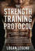 Strength Training For Fat Loss - Protocol: Gain Strength and Muscle Growth in 10 Days: Discover how Bodyweight Workouts with a High Metabolism Diet an by Logan Legend