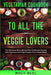 Vegetarian Cookbook: TO ALL THE VEGGIE LOVERS - The Delicious Plant Based Diet Cookbook Packed With Nutrition and High Protein For A Toned by Macy Neal