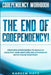 Codependency Workbook: THE END OF CODEPENDENCY! - Proven Strategies To Build A Healthy and Mature R by Hays, Kareem