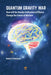 Quantum Gravity War: How Will the Nearby Unification of Physics Change the Future of Warfare by Norbert Schwarzer