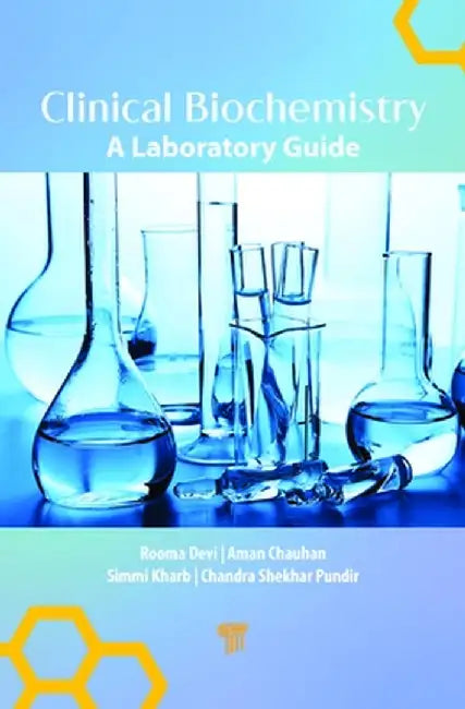 Clinical Biochemistry: A Laboratory Guide by Rooma Devi