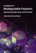 Handbook of Biodegradable Polymers: Applications in Biomedical Sciences, Industry, and the Environment by Shakeel Ahmed