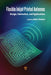 Flexible Inkjet-Printed Antennas: Design, Fabrication, and Applications by Nader Shehata