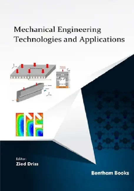 Mechanical Engineering Technologies and Applications by Zied Driss