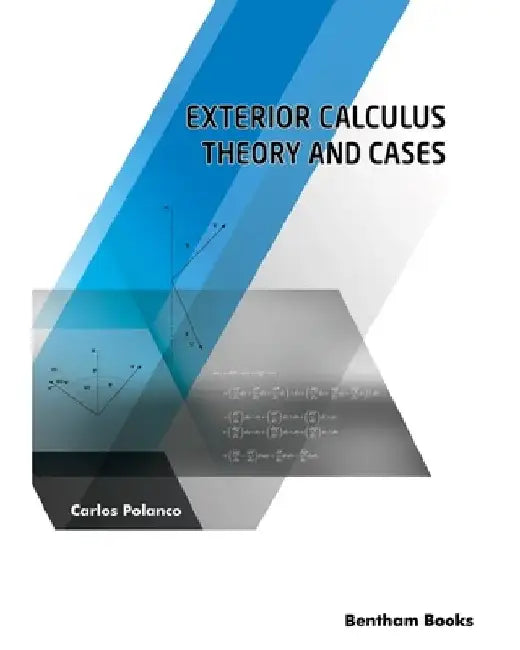 Exterior Calculus: Theory and Cases by Carlos Polanco