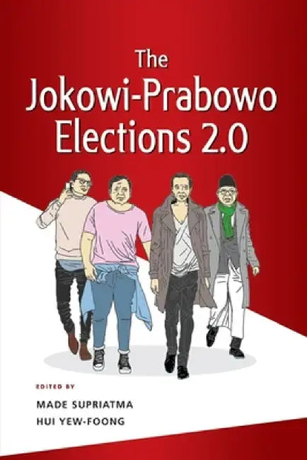 The Jokowi-Prabowo Elections 2.0 by Hui Yew-Foong