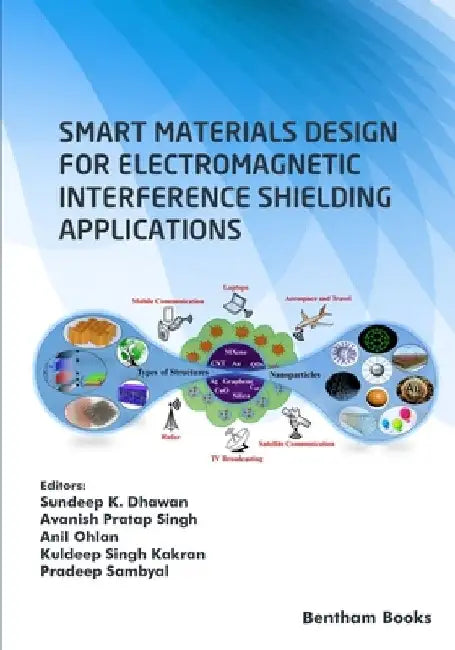 Smart Materials Design for Electromagnetic Interference Shielding Applications by Avanish Pratap Singh