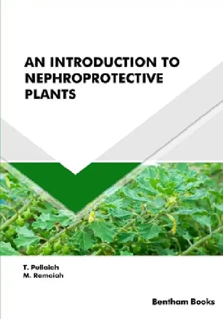 An Introduction to Nephroprotective Plants by M. Ramaiah