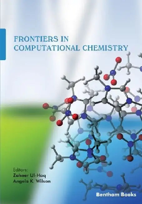 Frontiers in Computational Chemistry: Volume 6 by Angela K. Wilson