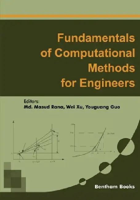 Fundamentals of Computational Methods for Engineers by Wei Xu