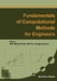 Fundamentals of Computational Methods for Engineers by Wei Xu