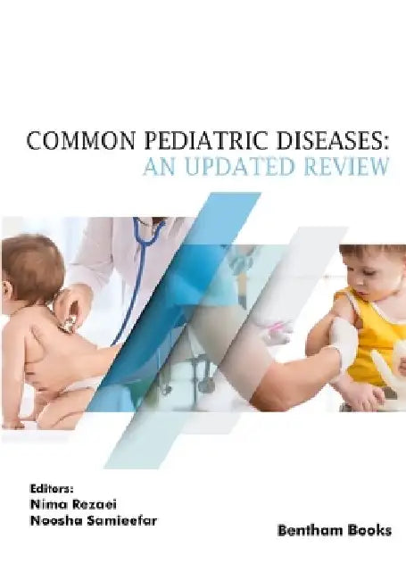 Common Pediatric Diseases: An Updated Review by Noosha Samieefar