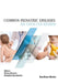Common Pediatric Diseases: An Updated Review by Noosha Samieefar