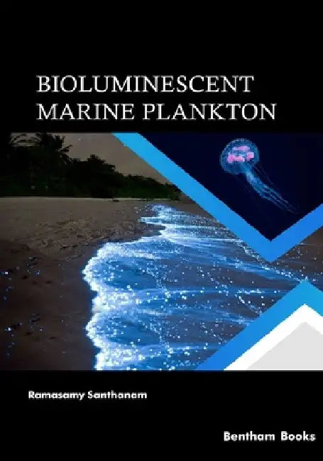 Bioluminescent Marine Plankton by Ramasamy Santhanam