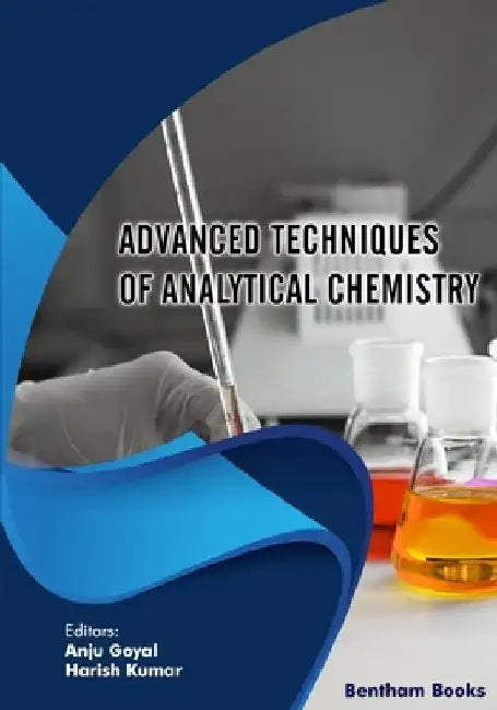 Advanced Techniques of Analytical Chemistry by Harish Kumar