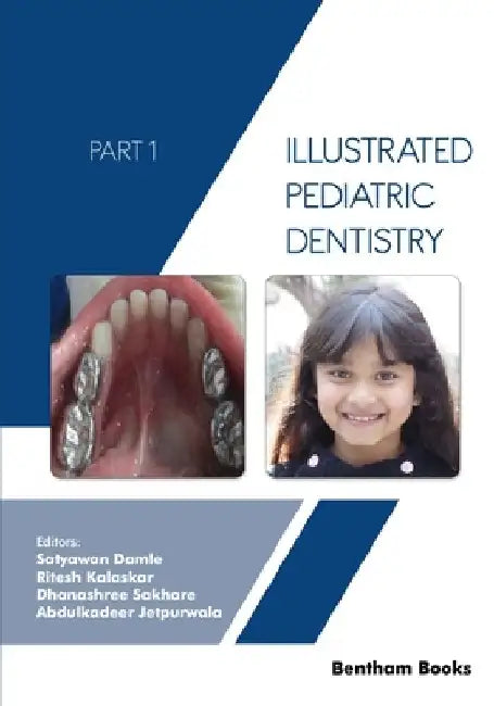 Illustrated Pediatric Dentistry - Part 1 by Ritesh Kalaskar