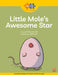 Read + Play: Little Mole's Awesome Star by Marshall Cavendish
