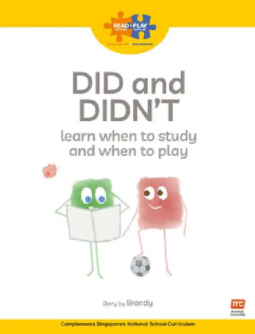 Read + Play: Did and Didn't Learn When to Study and When to Play by Marshall Cavendish