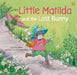 Little Matilda and the Lost Bunny by Caz Goodwin