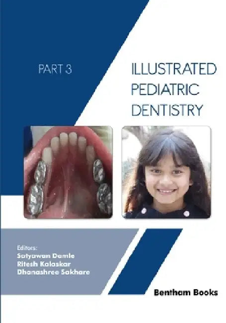 Illustrated Pediatric Dentistry - Part 3 by Ritesh Kalaskar