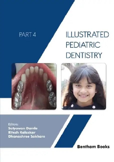 Illustrated Pediatric Dentistry - Part 4 by Ritesh Kalaskar