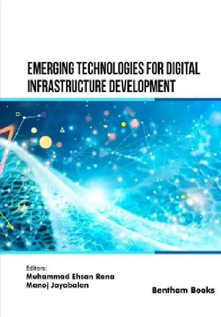 Emerging Technologies for Digital Infrastructure Development by Manoj Jayabalan