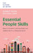 Essential People Skills: How to Connect, Communicate and Collaborate in a Changing World by Dennis Mark