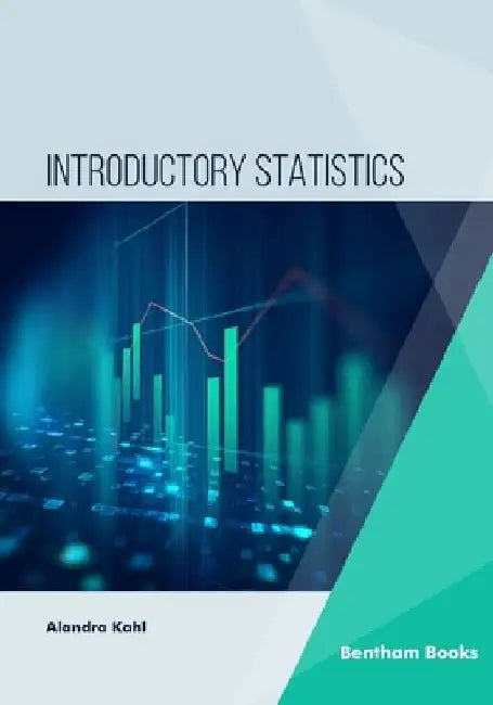 Introductory Statistics by Alandra Kahl