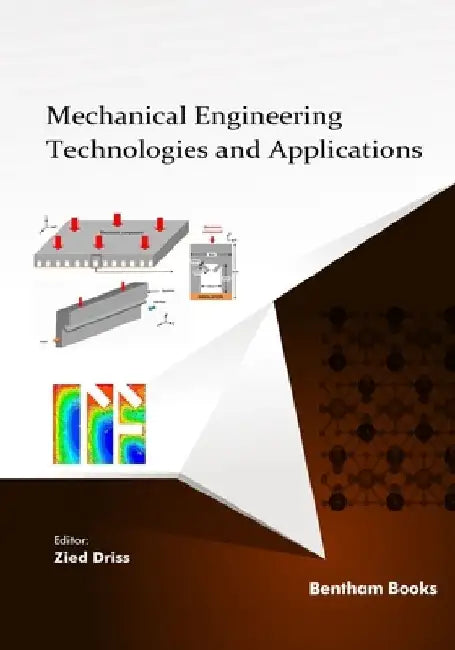 Mechanical Engineering Technologies and Applications by Zied Driss