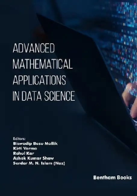 Advanced Mathematical Applications in Data Science by Kirti Verma