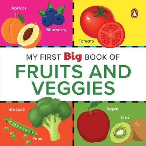 My First Big Book of Fruits & Veggies: Illustrated Board Book of Fruits and Vegetables for Preschool Kids, Toddlers Book for 1+ [Penguin Early Learnin by Penguin Books
