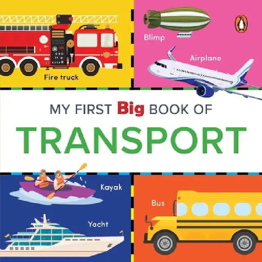 My First Big Book of Transport: Illustrated Board Book of Transport for Preschool Kids, Toddlers Book for 1+ [Penguin Early Learning Series] by Penguin Books