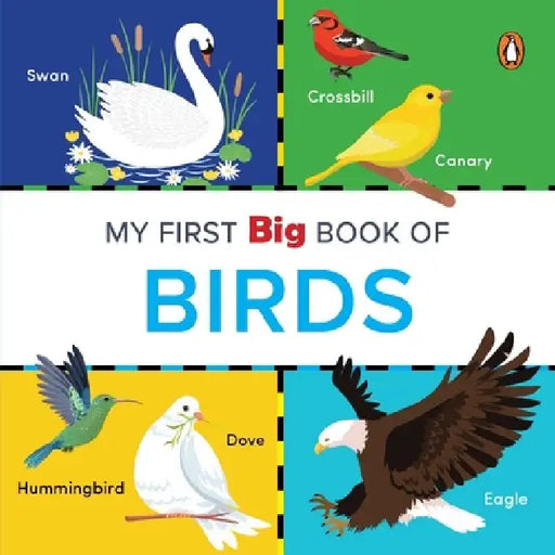 My First Big Book of Birds: Illustrated Board Book of Birds for Preschool Kids, Toddlers Book for 1+ [Penguin Early Learning Series] by Penguin Books