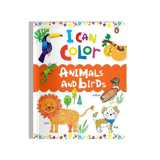 I Can Color: Animals And Birds by Penguin